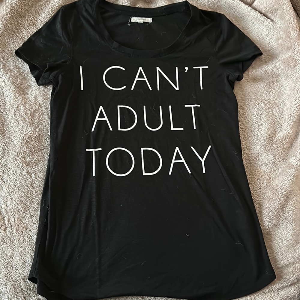 I Can’t Adult Today Shirt